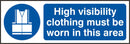 Hi Vis Clothing Must Be Worn In This Area Sign White/Blue 300X100mm Box 5's